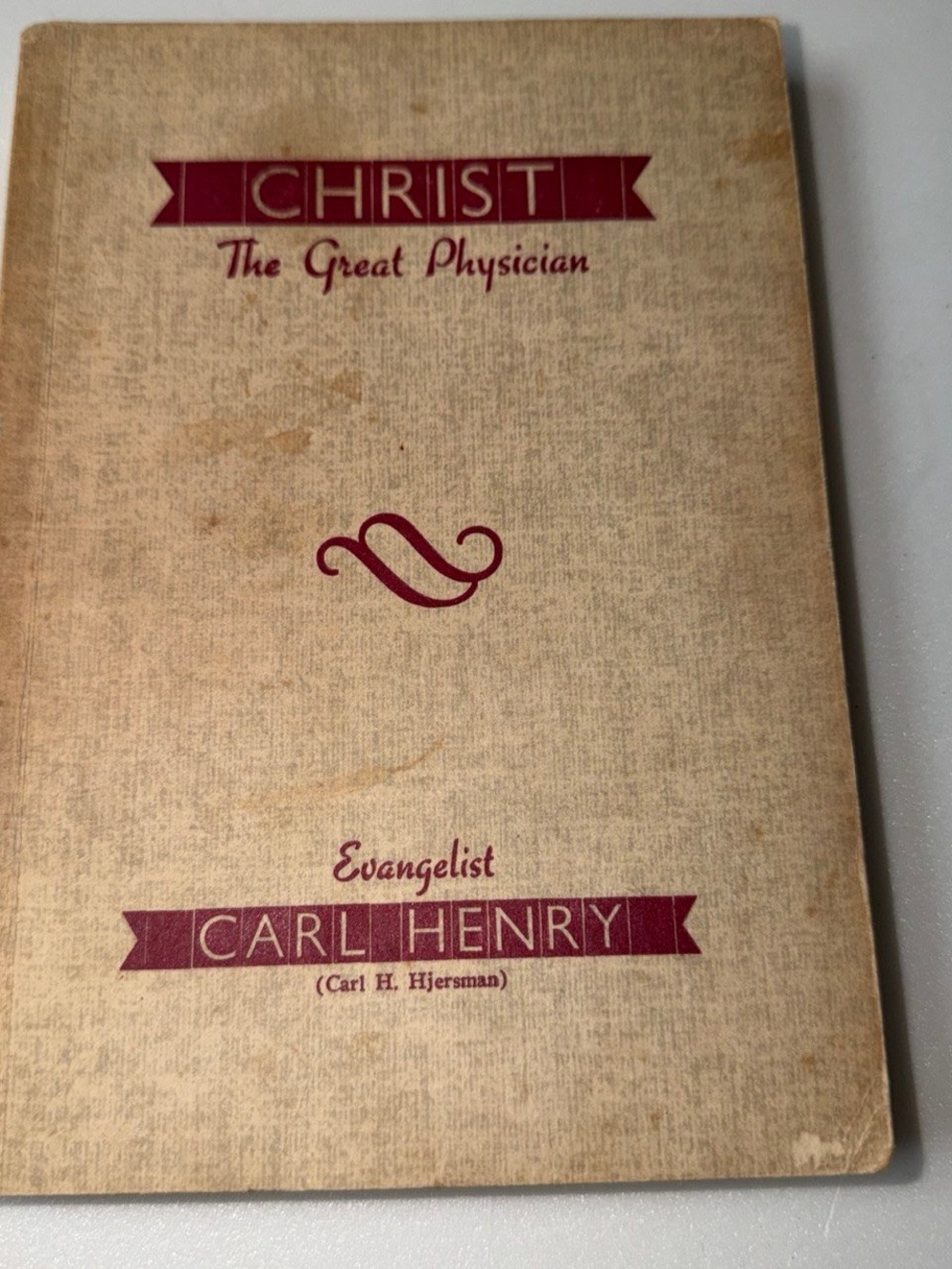 Christ The Great Physician by Carl Henry - Beige & Burgundy Vintage Cover